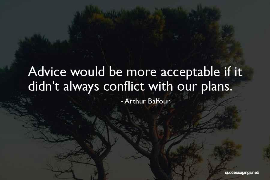 Kojoj Kuci Quotes By Arthur Balfour Kojoj Kuci Quotes By Arthur Balfour