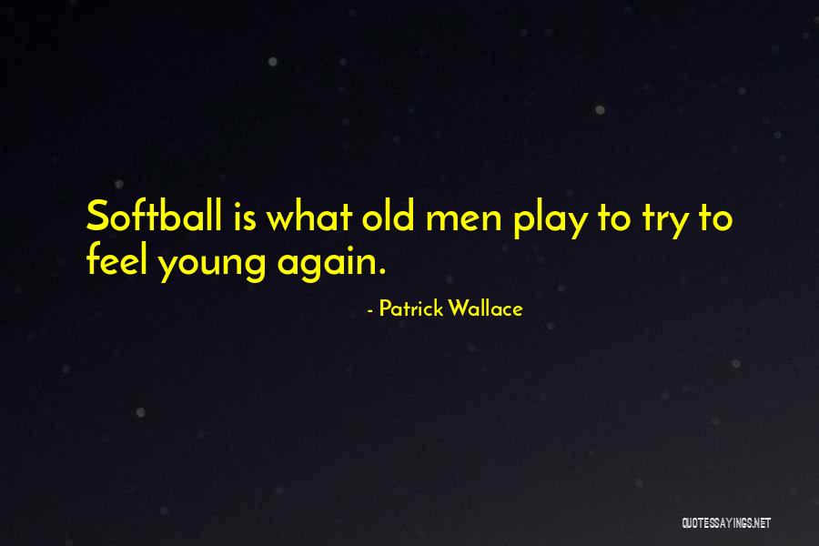 Koju Igru Quotes By Patrick Wallace Koju Igru Quotes By Patrick Wallace