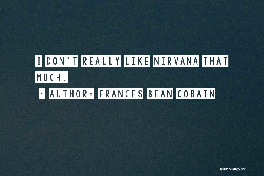 Kojuro Quotes By Frances Bean Cobain