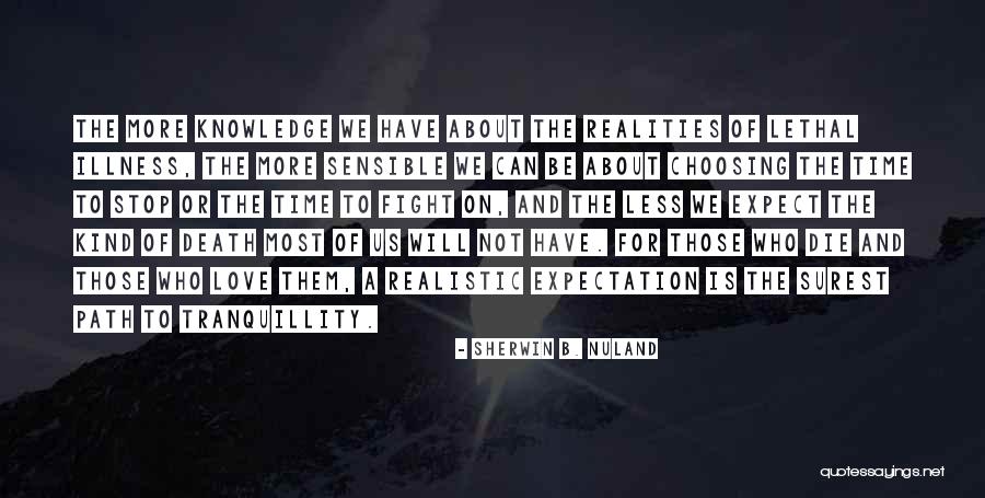 Kokayi Hickman Quotes By Sherwin B. Nuland Kokayi Hickman Quotes By Sherwin B. Nuland