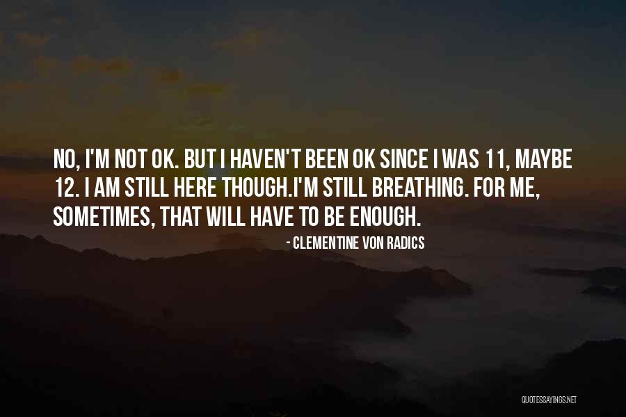 Kokemachine Quotes By Clementine Von Radics Kokemachine Quotes By Clementine Von Radics