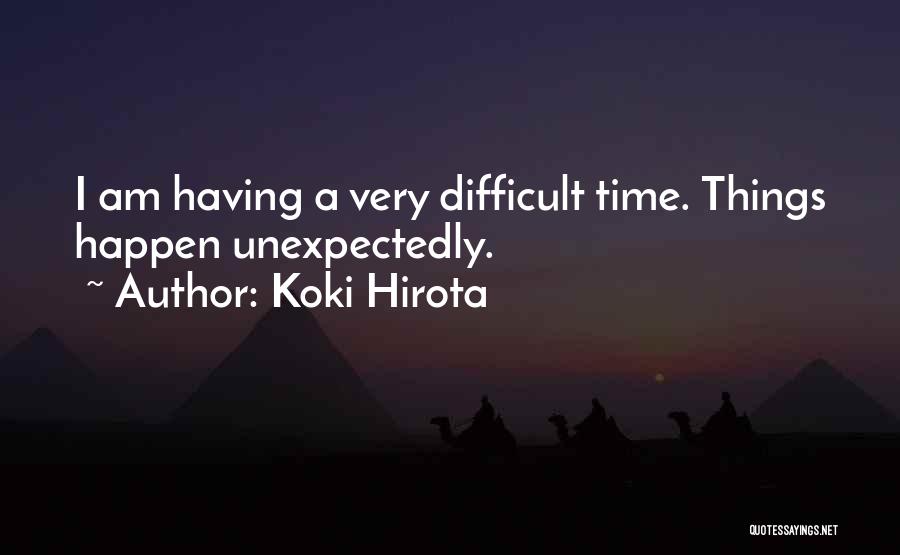 Koki Hirota Quotes 947688