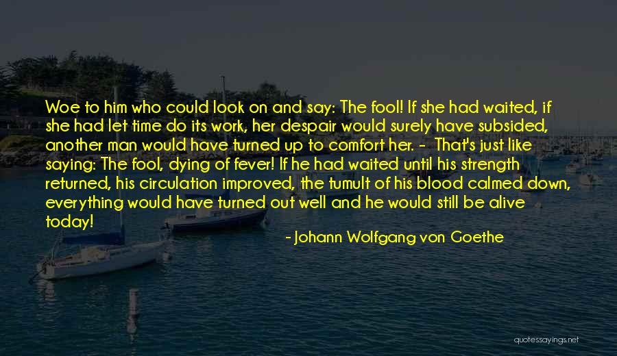 Kokiame Maiste Quotes By Johann Wolfgang Von Goethe Kokiame Maiste Quotes By Johann Wolfgang Von Goethe