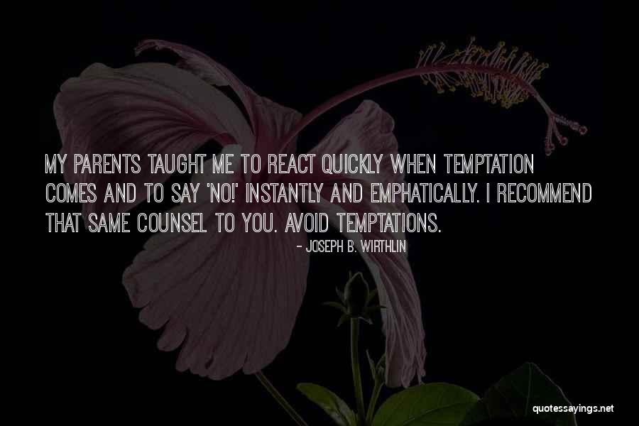 Kokilanda Quotes By Joseph B. Wirthlin Kokilanda Quotes By Joseph B. Wirthlin