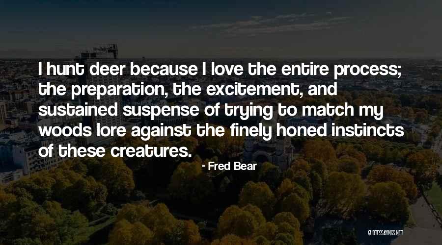 Kokinos Ouranos Quotes By Fred Bear Kokinos Ouranos Quotes By Fred Bear