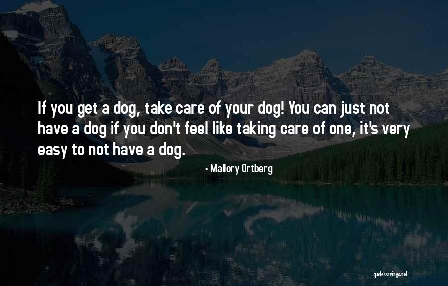 Kokios Medziagos Quotes By Mallory Ortberg Kokios Medziagos Quotes By Mallory Ortberg