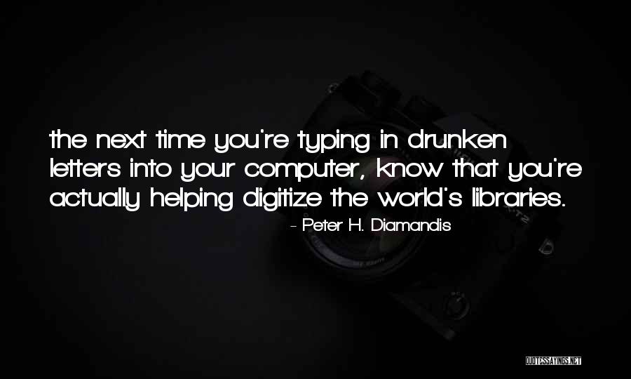 Kokios Medziagos Quotes By Peter H. Diamandis Kokios Medziagos Quotes By Peter H. Diamandis