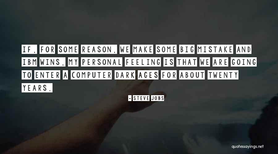 Kokios Medziagos Quotes By Steve Jobs Kokios Medziagos Quotes By Steve Jobs