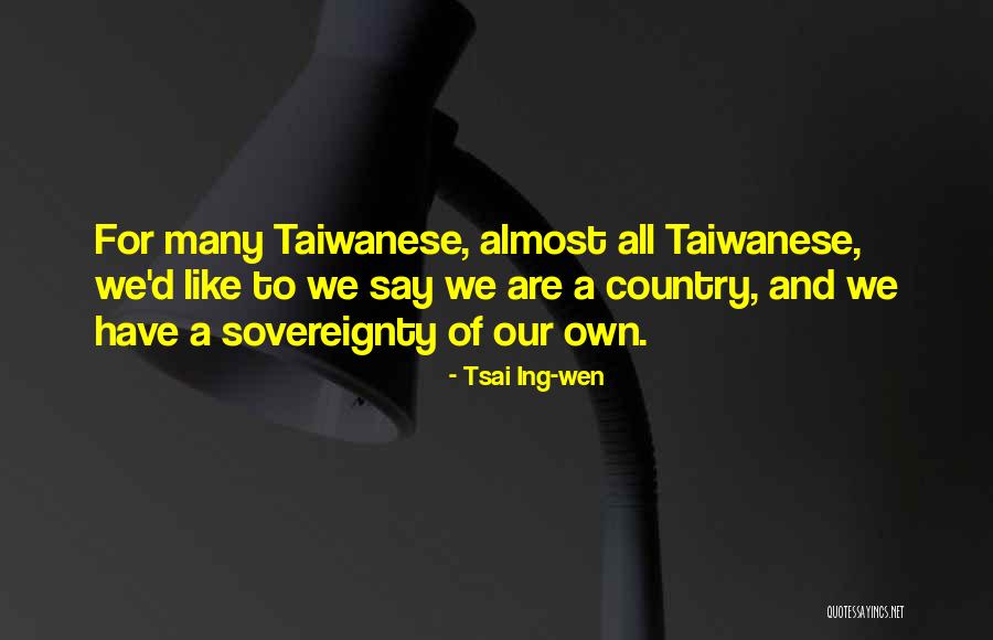 Koklyaev Mikhail Quotes By Tsai Ing-wen Koklyaev Mikhail Quotes By Tsai Ing-wen