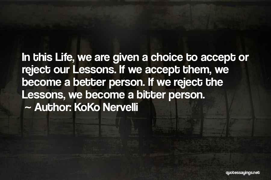 KoKo Nervelli Quotes 1351594