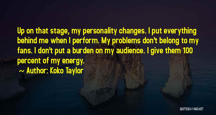 Koko Taylor Quotes 952278