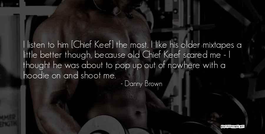 Kokovoko Breeding Quotes By Danny Brown Kokovoko Breeding Quotes By Danny Brown