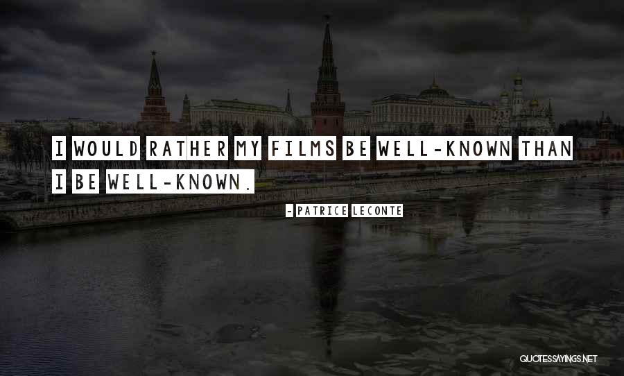 Kokshetaubilim Quotes By Patrice Leconte Kokshetaubilim Quotes By Patrice Leconte