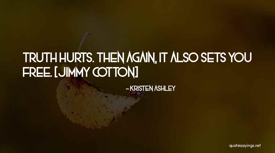 Kokshot Quotes By Kristen Ashley Kokshot Quotes By Kristen Ashley