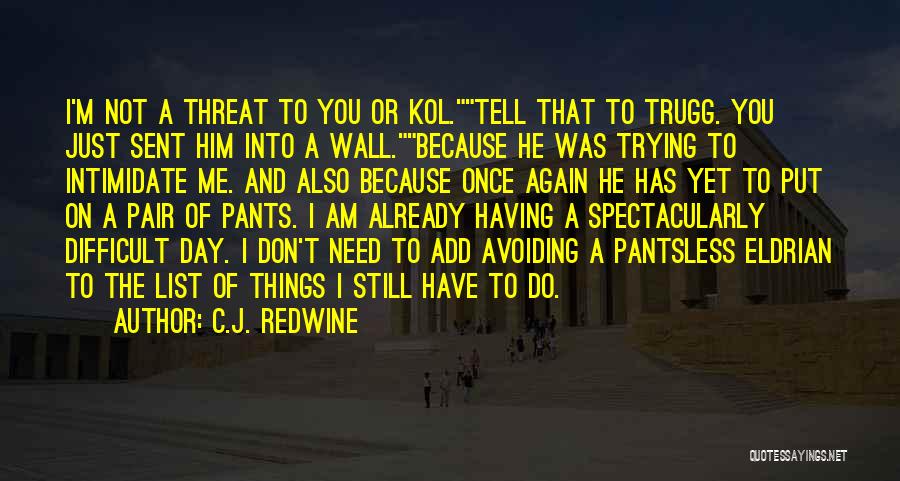 Kol Quotes By C.J. Redwine