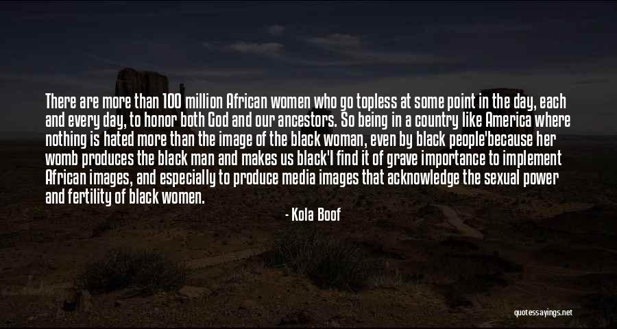 Kola Boof Quotes 1213034