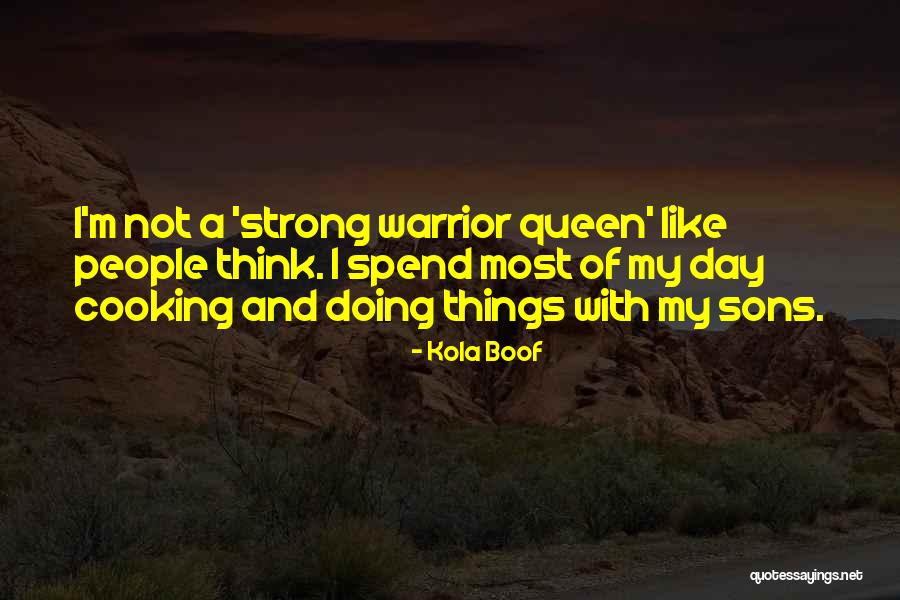 Kola Boof Quotes 1440953