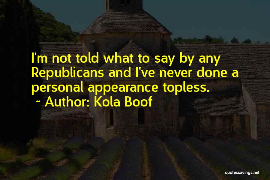 Kola Boof Quotes 2142451