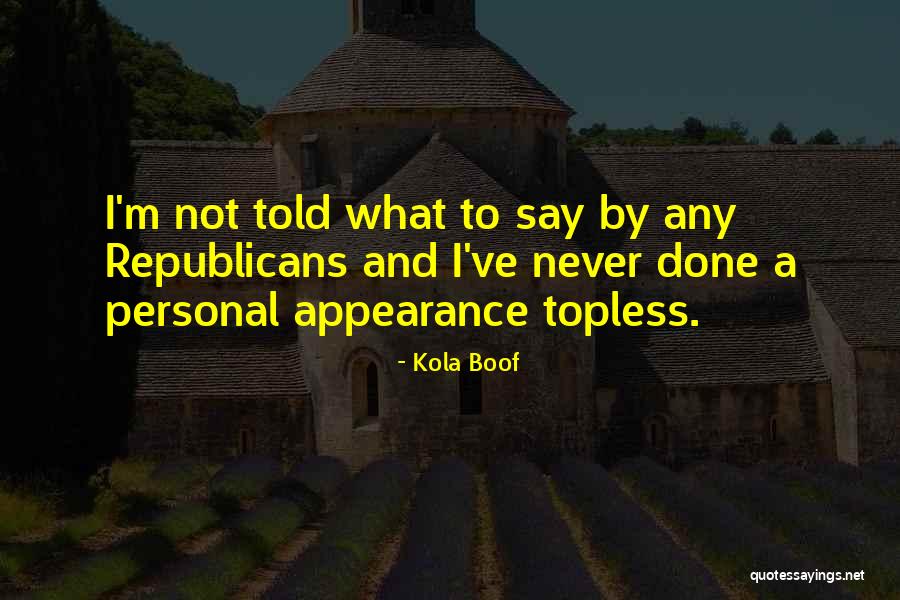 Kola Boof Quotes 2142451