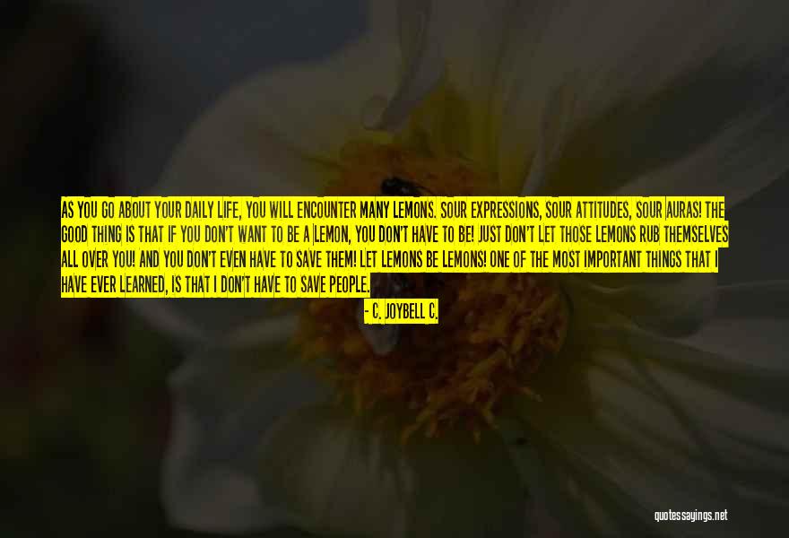 Kolayalimarunnu Quotes By C. JoyBell C. Kolayalimarunnu Quotes By C. JoyBell C.