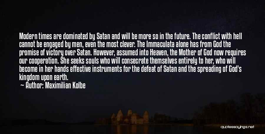 Kolbe Quotes By Maximilian Kolbe