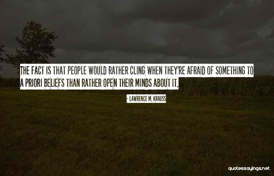 Kolby Lee Quotes By Lawrence M. Krauss Kolby Lee Quotes By Lawrence M. Krauss