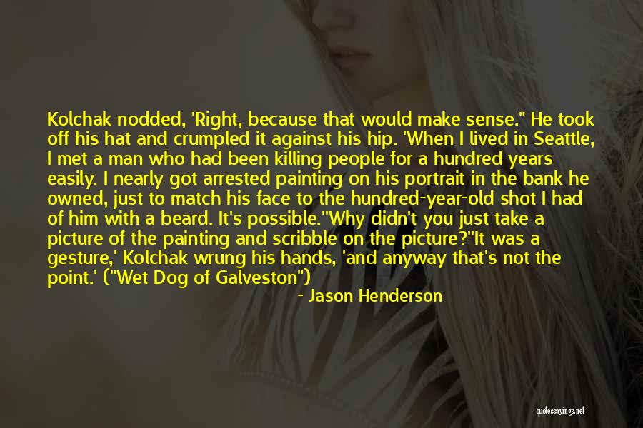 Kolchak Quotes By Jason Henderson Kolchak Quotes By Jason Henderson