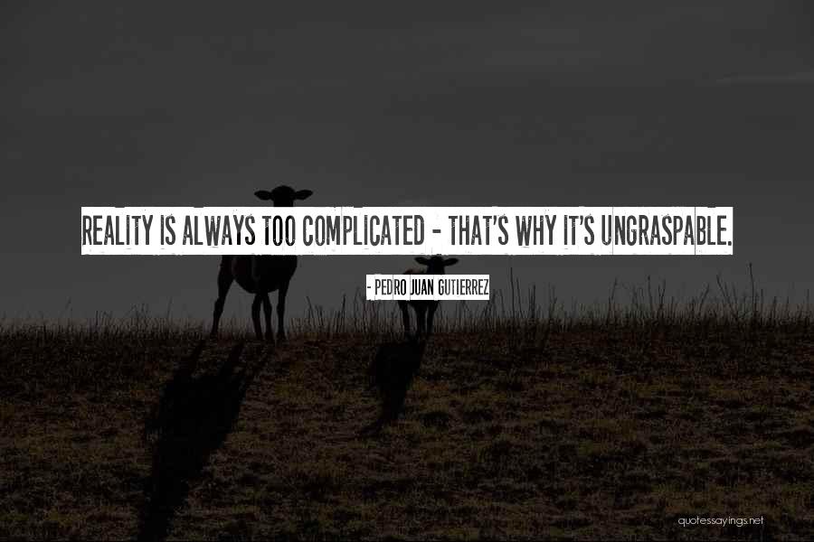 Koldasians Quotes By Pedro Juan Gutierrez Koldasians Quotes By Pedro Juan Gutierrez