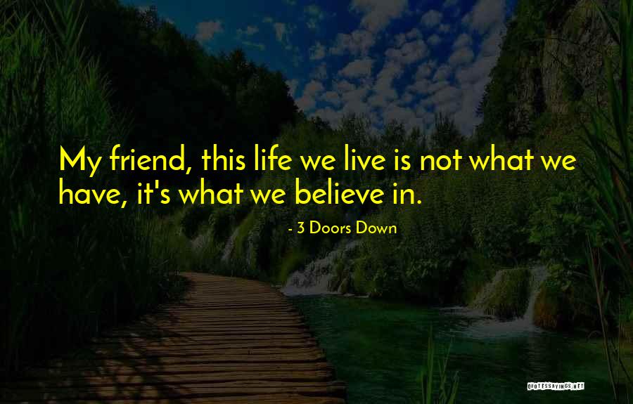 Kolektivn Quotes By 3 Doors Down