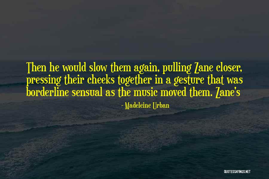 Kolesove Quotes By Madeleine Urban Kolesove Quotes By Madeleine Urban