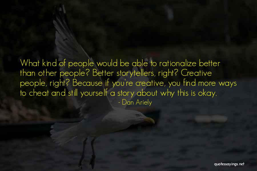 Kolfage Brian Quotes By Dan Ariely Kolfage Brian Quotes By Dan Ariely