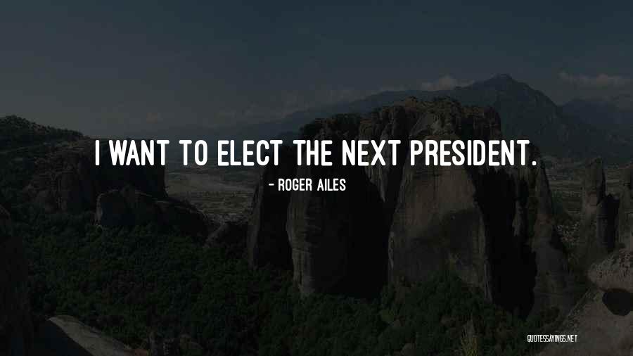Kolich Holdings Quotes By Roger Ailes Kolich Holdings Quotes By Roger Ailes