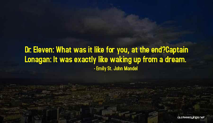 Kolijevka Starine Quotes By Emily St. John Mandel Kolijevka Starine Quotes By Emily St. John Mandel