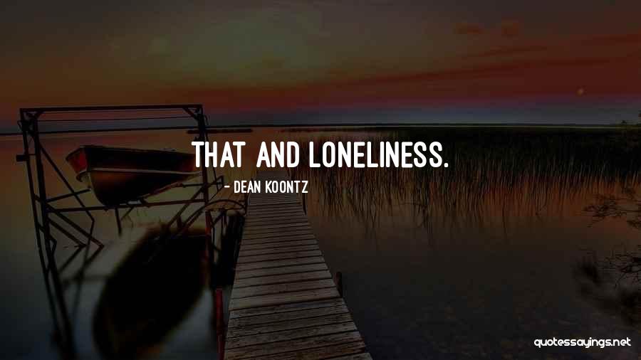 Kolitis Creva Quotes By Dean Koontz Kolitis Creva Quotes By Dean Koontz