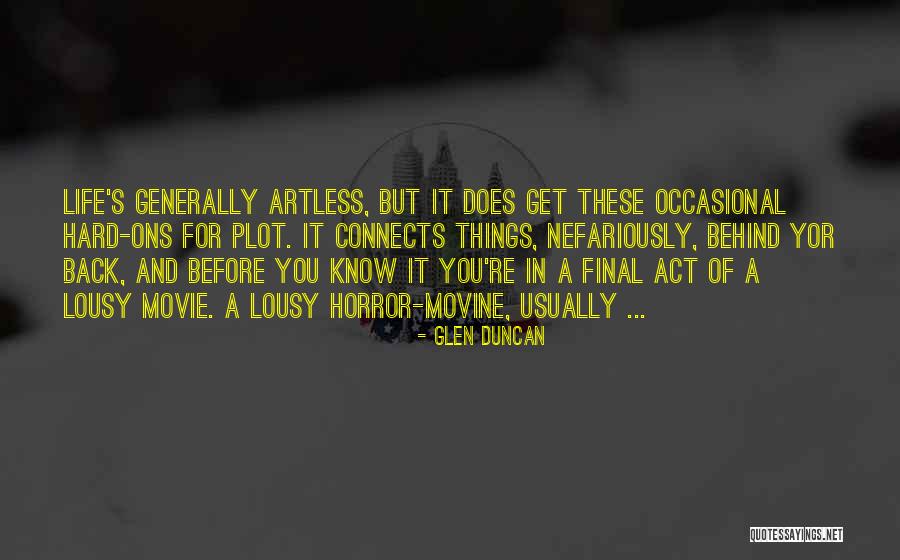 Kolitis Creva Quotes By Glen Duncan Kolitis Creva Quotes By Glen Duncan