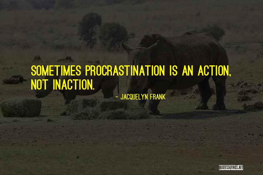 Kolkena Broderick Quotes By Jacquelyn Frank Kolkena Broderick Quotes By Jacquelyn Frank