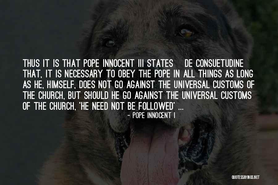 Kollar House Quotes By Pope Innocent I Kollar House Quotes By Pope Innocent I