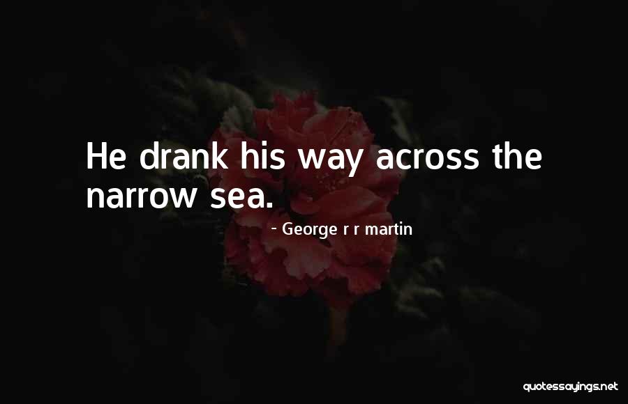 Kollas Lake Quotes By George R R Martin Kollas Lake Quotes By George R R Martin