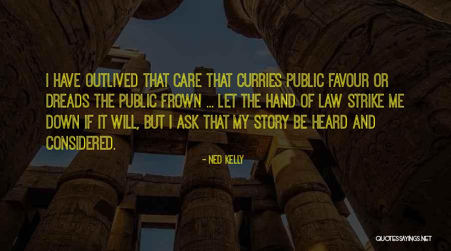 Kollegium Aloisianum Quotes By Ned Kelly Kollegium Aloisianum Quotes By Ned Kelly