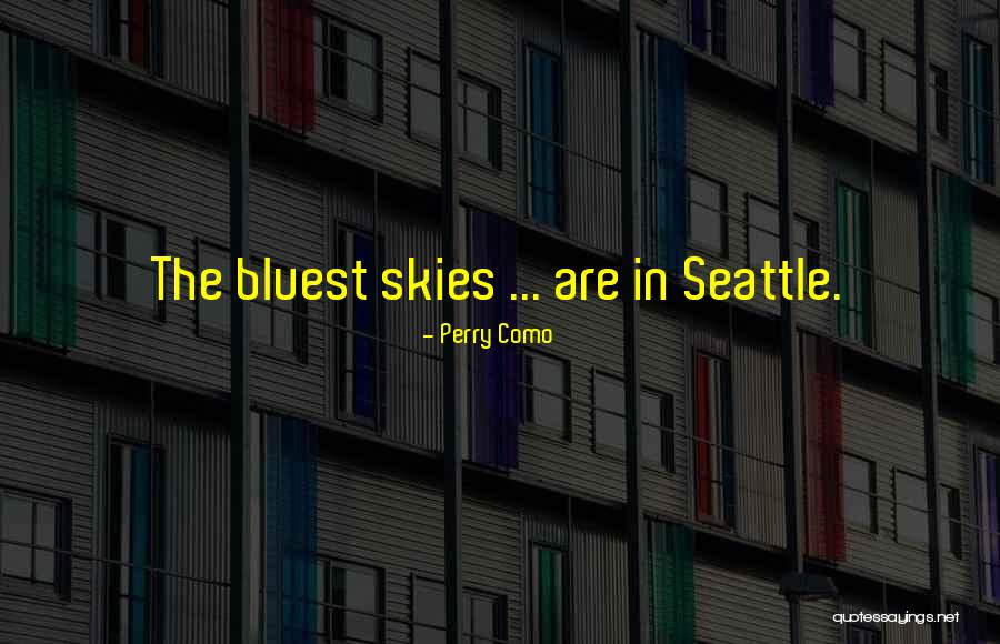 Kollmann Monumental Works Quotes By Perry Como Kollmann Monumental Works Quotes By Perry Como
