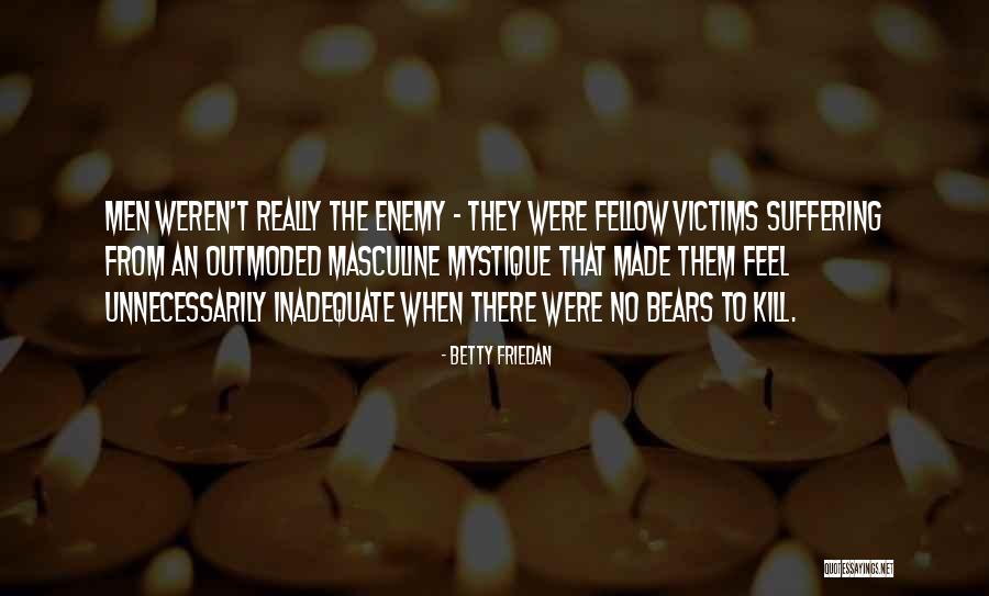 Kollmer Photography Quotes By Betty Friedan