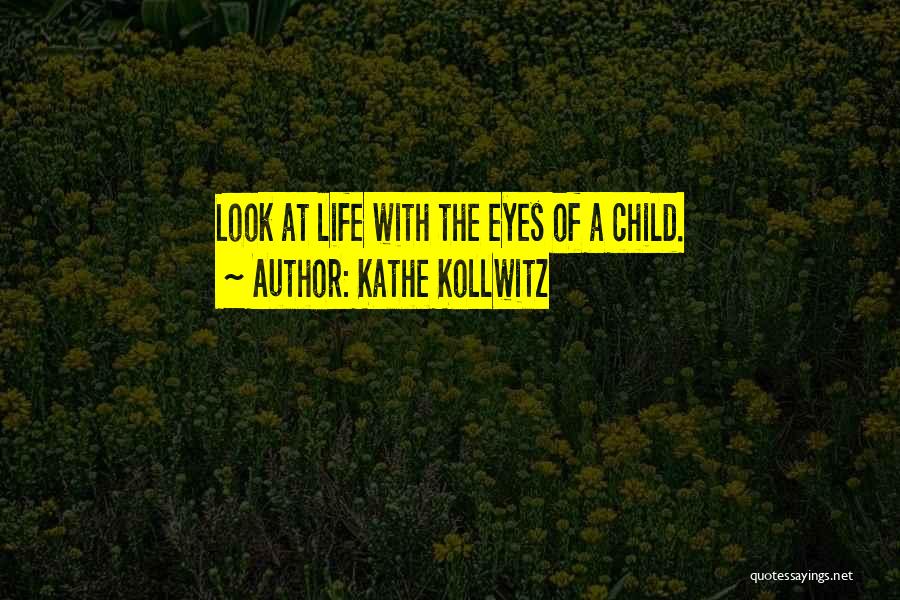 Kollwitz Quotes By Kathe Kollwitz