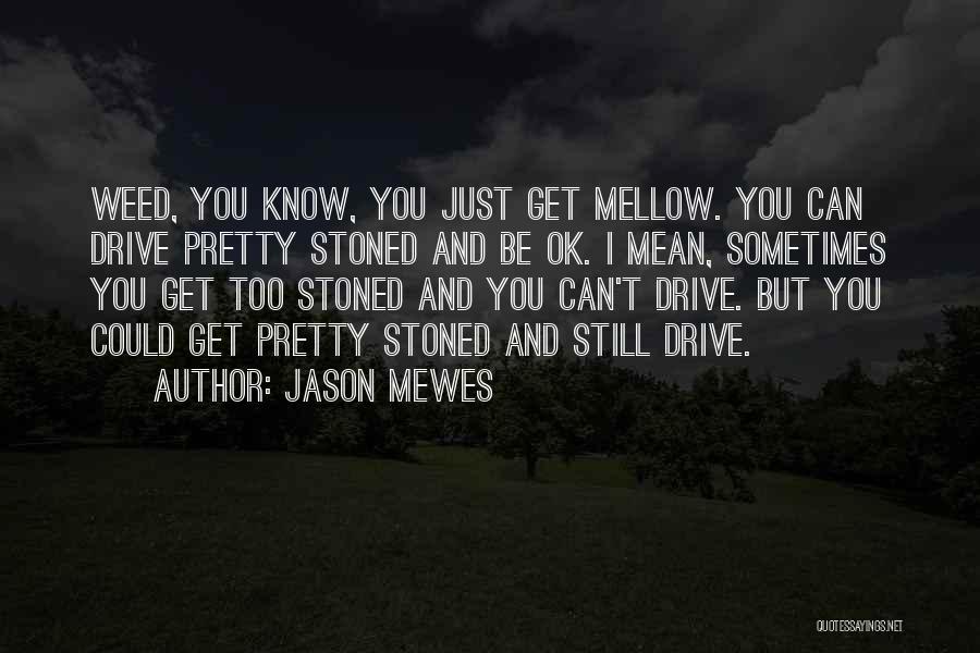 Kollyn Barton Quotes By Jason Mewes