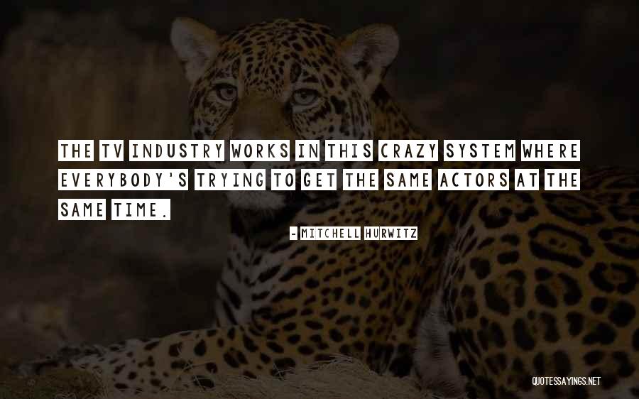 Kolmonen Katsomo Quotes By Mitchell Hurwitz Kolmonen Katsomo Quotes By Mitchell Hurwitz