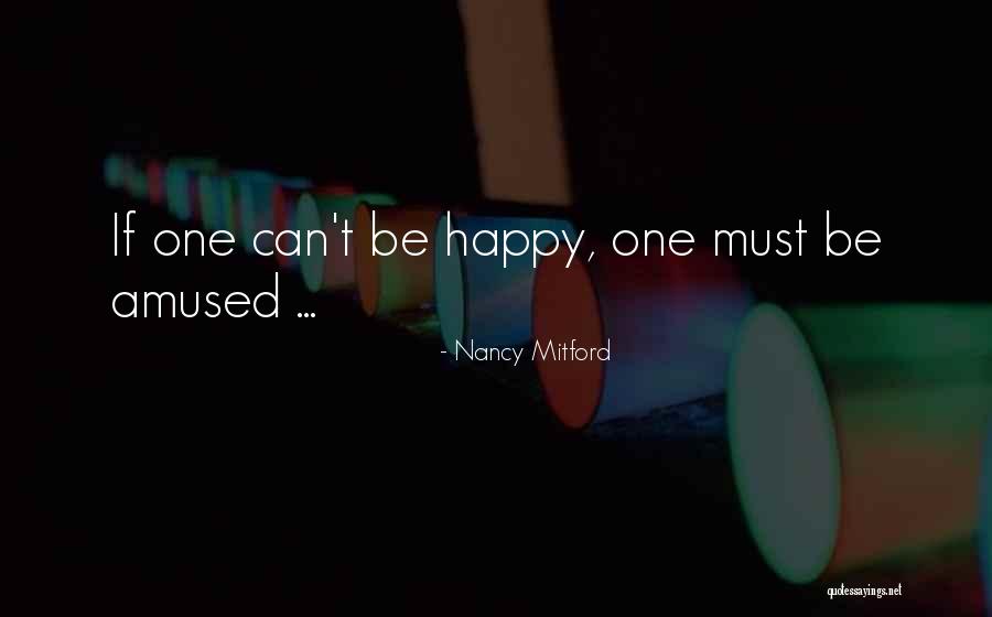 Kolody Turlock Quotes By Nancy Mitford