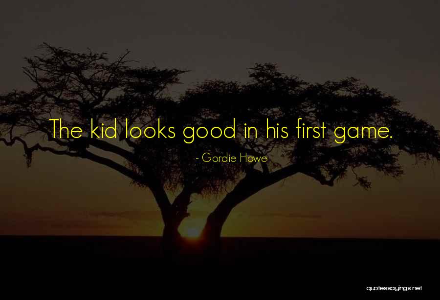 Kolonel Abdul Quotes By Gordie Howe Kolonel Abdul Quotes By Gordie Howe