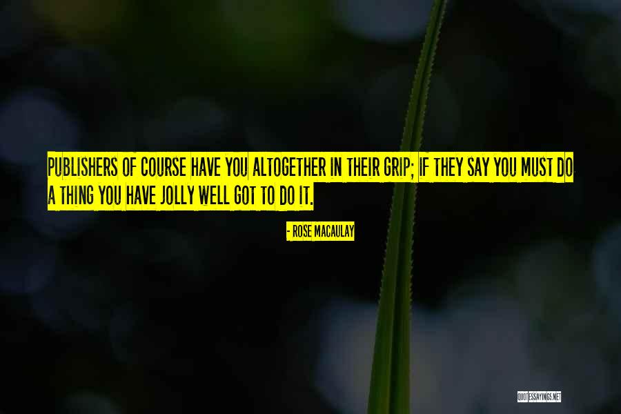 Kolonel Dritan Quotes By Rose Macaulay Kolonel Dritan Quotes By Rose Macaulay