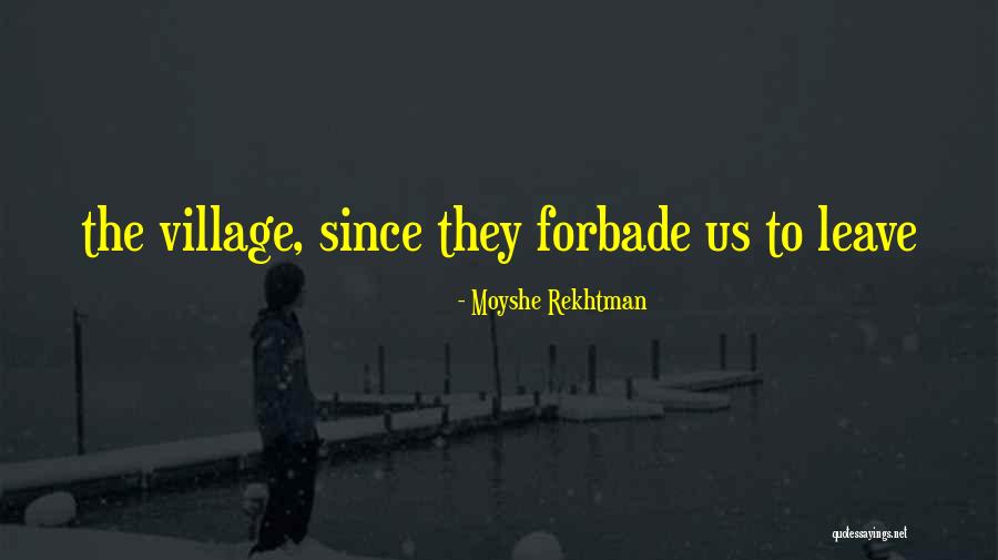 Kolonisten Quotes By Moyshe Rekhtman Kolonisten Quotes By Moyshe Rekhtman