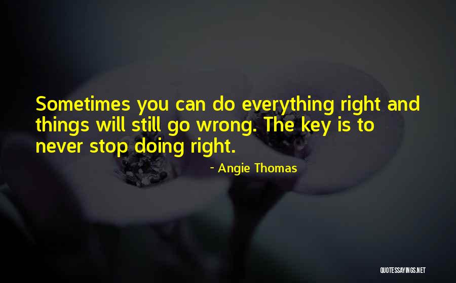 Kolory Do Kuchni Quotes By Angie Thomas Kolory Do Kuchni Quotes By Angie Thomas