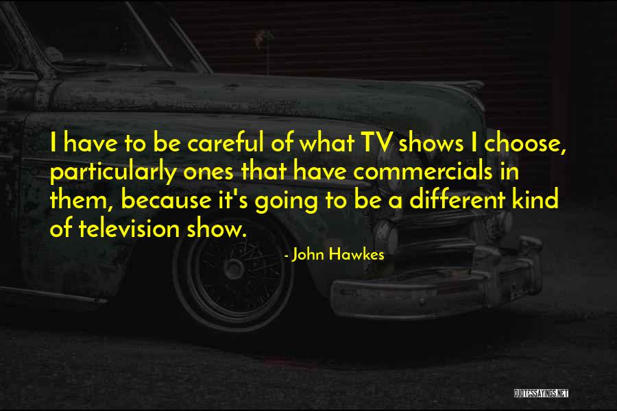 Kolski Portal Quotes By John Hawkes Kolski Portal Quotes By John Hawkes